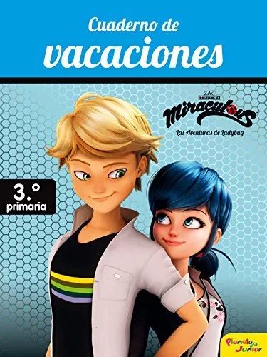 MIRACULOUS CUADERNO DE vacaciones 3º de primaria Prodigiosa