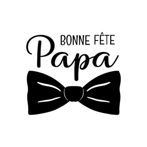 Bonne Fete Papa Feliz Dia Dos Pais Tradu O Francesa Dia Dos Pais Na