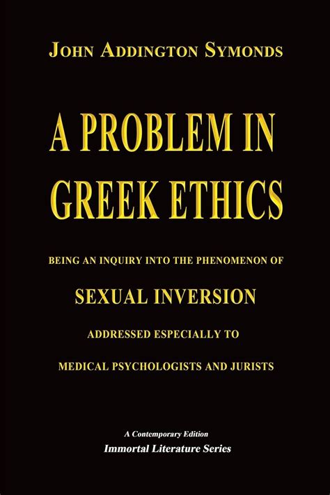 A Problem In Greek Ethics Annotated Immortal Literature Series