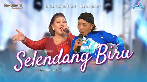 Selendang Biru Niken Sarintem Ft Mbah Baut Purbolaras Campursari