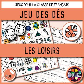 Dice Game To Teach Vocabulary In French Ffl Fsl Loisirs Hobbies By