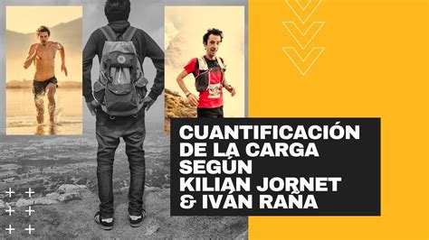 El M Todo Favorito De Kilian Jornet E Iv N Ra A De Cuantificaci N De La