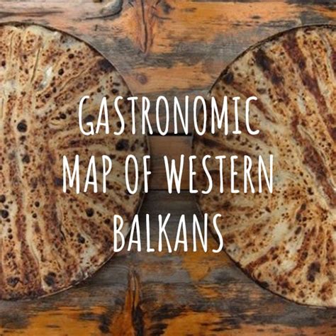 Gastronomic Map of the Western Balkans - ARNO