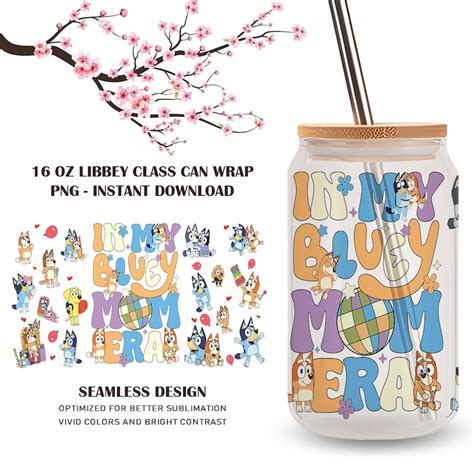 Bluey Mom Era Uv Dtf Cup Wrap 16 Oz Cup Wrap Ready To Apply Etsy