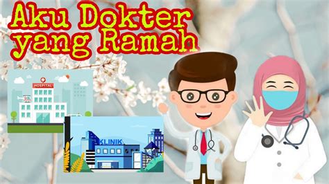 Minggu 17 Topik Aku Dokter Yang Ramah YouTube