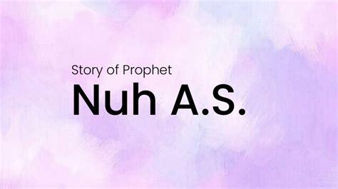 Story of Prophet Nuh(Noah) AS - Islamestic