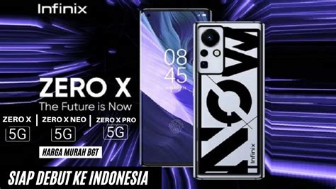 Infinix Flagship Hadir Varian Infinix Zero X Zero X Neo Zero X