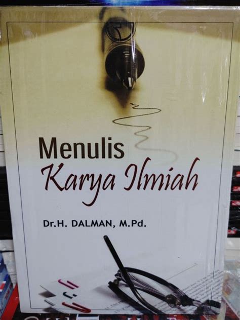 Menulis Karya Ilmiah By Dr H Dalman Lazada Indonesia