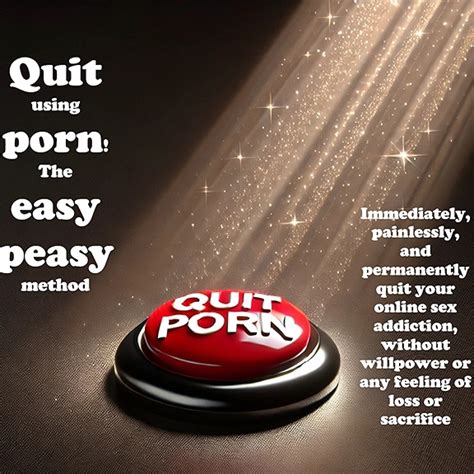 Easy Peasy Method To Quit Using Porn Methodcast And Audiobook Escape Sex Addiction Podcast