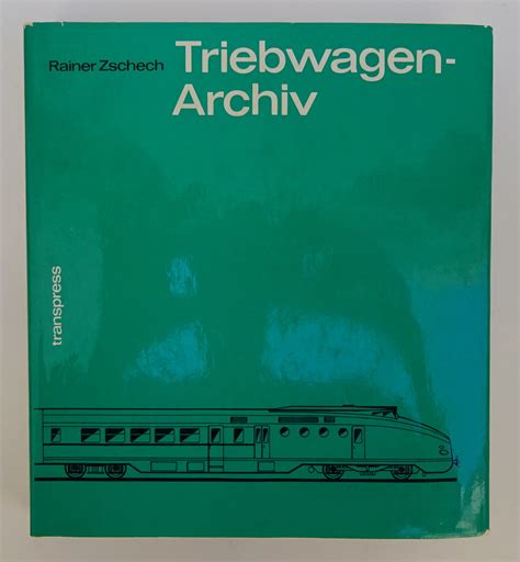 Triebwagen Archiv Dampftriebwagen Elektrotriebwagen