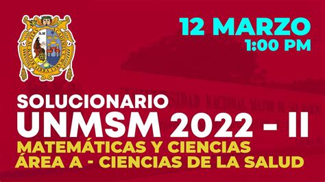 Solucionario Examen De Admisi N Unmsm Ii Rea A Matem Ticas Y