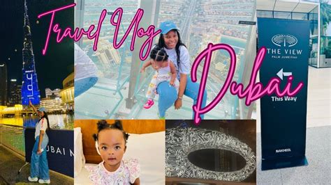 Dubai Vlog Vacation Burj Khalifa Dubai Mall The Palm Jumeirah View