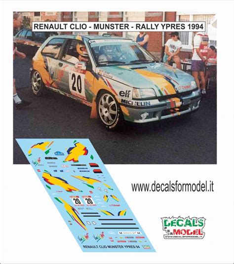 DECALS 1 43 RENAULT CLIO MUNSTER RALLY YPRES 1994 Decals For Model