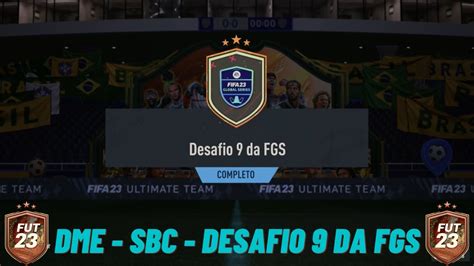 FIFA 23 DME SBC DESAFIO 9 DA FGS FUTFIFA YouTube