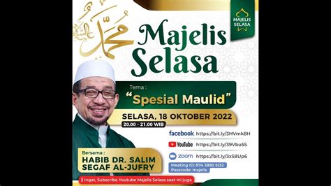 Majelis Selasa SPESIAL MAULID Bersama Habib DR Salim Segaf Al Jufri