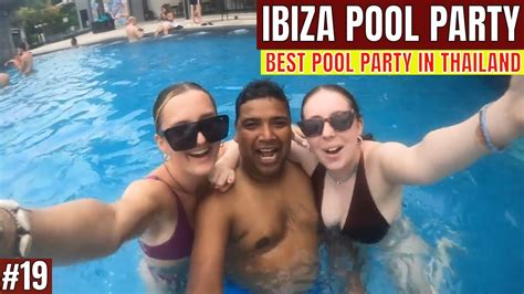 Ibiza Pool Party Phi Phi Island Phi Phi Island Nightlife Youtube