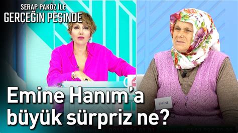 Emine Hanım a Büyük Sürpriz Ne Gerçeğin Peşinde YouTube