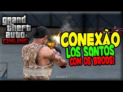 Gta V Online Conex O Los Santos Os Brods Ao Vivo Youtube