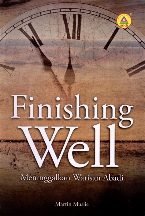 Jual Buku Finishing Well Meninggalkan Warisan Abadi Karya Martin