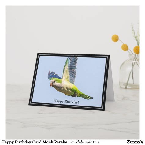 Happy Birthday Card Monk Parakeet Parakeet Bird Monk