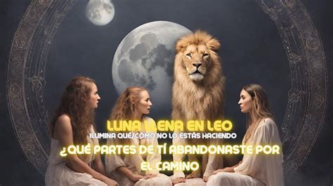 LUNA LLENA EN LEO SOL EN ACUARIO CONJUNTO A PLUTÓN Qué dejaste de