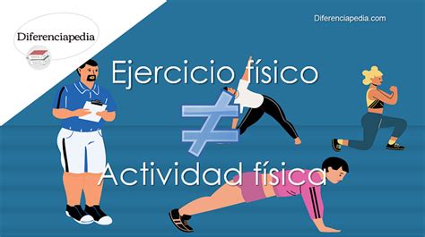 Cual Es La Diferencia Entre Actividad Fisica Y Ejercicio Fisico The