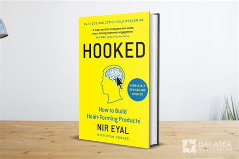 Hooked How To Build Habit Forming Products By Nir Eyal