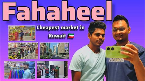 Fahaheel Cheapest Market In Kuwait Mathewvlogs Youtube