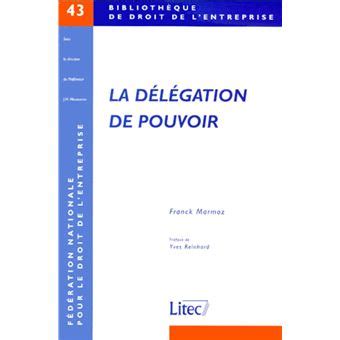 La delegation de pouvoir broché Marmoz Achat Livre fnac