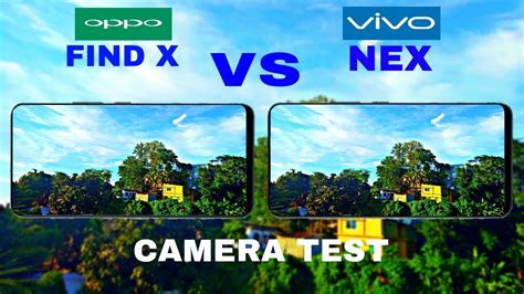 Oppo Find X VS Vivo Nex Camera Test YouTube