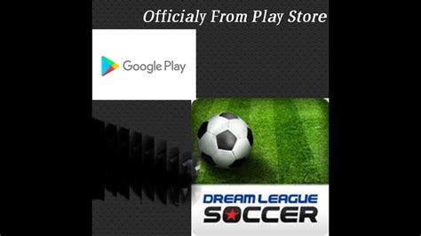 How To Download Dream League Soccer Classic Officialy From Play Store