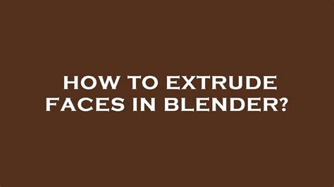 How To Extrude Faces In Blender Youtube