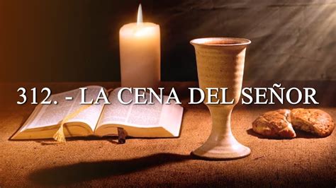 Himno 312 La Cena Del SeÑor Acordes Chordify