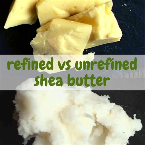 Refined Vs Unrefined Shea Butter Differences You Should Know