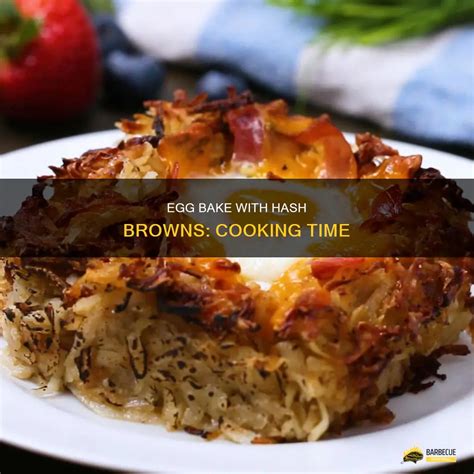 Egg Bake With Hash Browns Cooking Time Shungrill