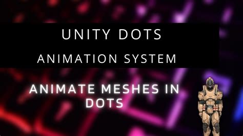 Unity Dotsecs Animation System Youtube