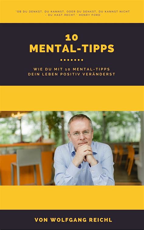 Mental Tipps Wie Du Mit Mental Tipps Dein Leben Positiv