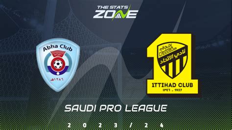 Abha Vs Al Ittihad Preview Prediction Saudi Pro League