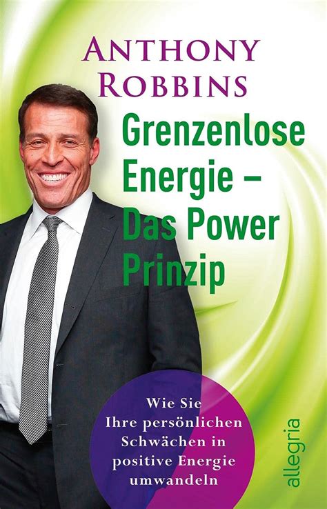 Grenzenlose Energie Das Powerprinzip Wie Sie Ihre persönlichen