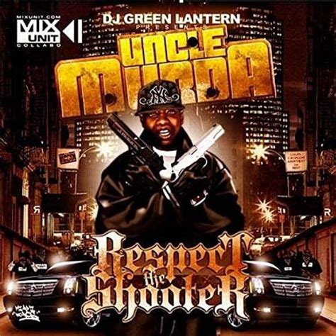 Uncle Murda - Respect the Shooter Lyrics and Tracklist | Genius