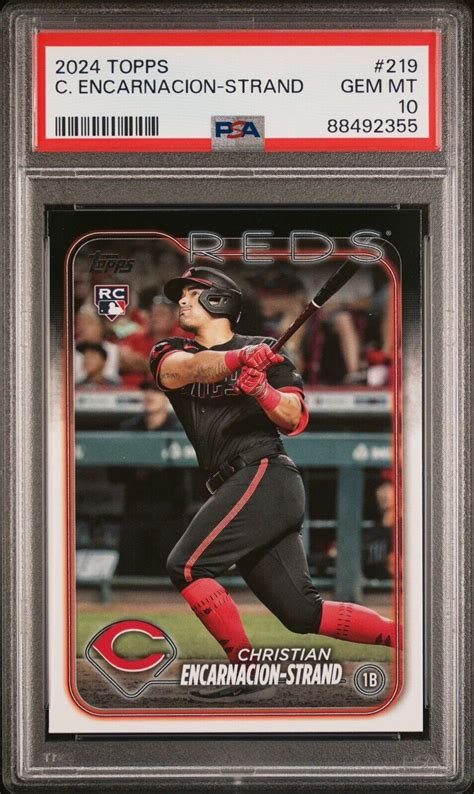 2024 TOPPS SERIES 1 CHRISTIAN ENCARNACION STRAND RC PSA 10 REDS NO 219