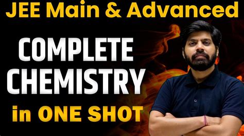 Jee Mains 2024 Complete Jee Chemistry Revision In One Shot Fastest