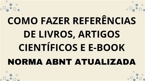 Como Fazer Refer Ncias De Livros E Books E Artigos Cient Ficos De