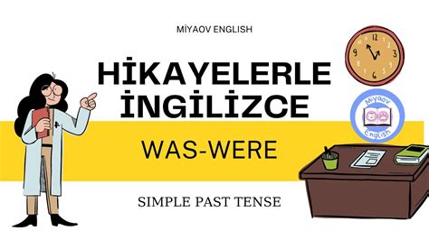 Simple Past Tense Was Were Hikayelerle Ngilizce Konu Anlat M