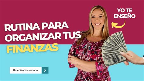 MI RUTINA PARA ORGANIZAR MIS FINANZAS YouTube