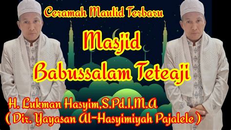 Ceramah Bugis Ceramah Maulid Terbaru Ust H Lukman Hasyim S Pd I