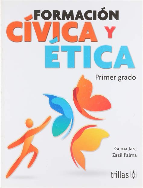 Libro De Texto Formacion Civica Y Etica Primer Grado Secundaria