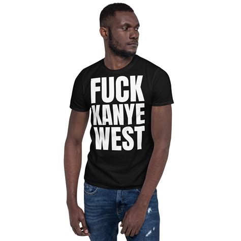 FUCK KANYE WEST T Shirt PYGear