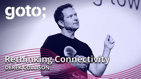 Rethinking Connectivity Derek Collison Goto Youtube