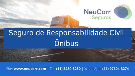 Seguro De Responsabilidade Civil Onibus Rc Nibus Neucorr Seguros